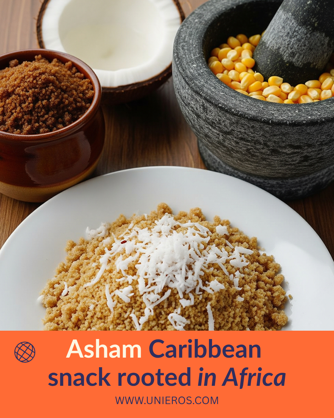 Asham – A Jamaican Snack With African Root